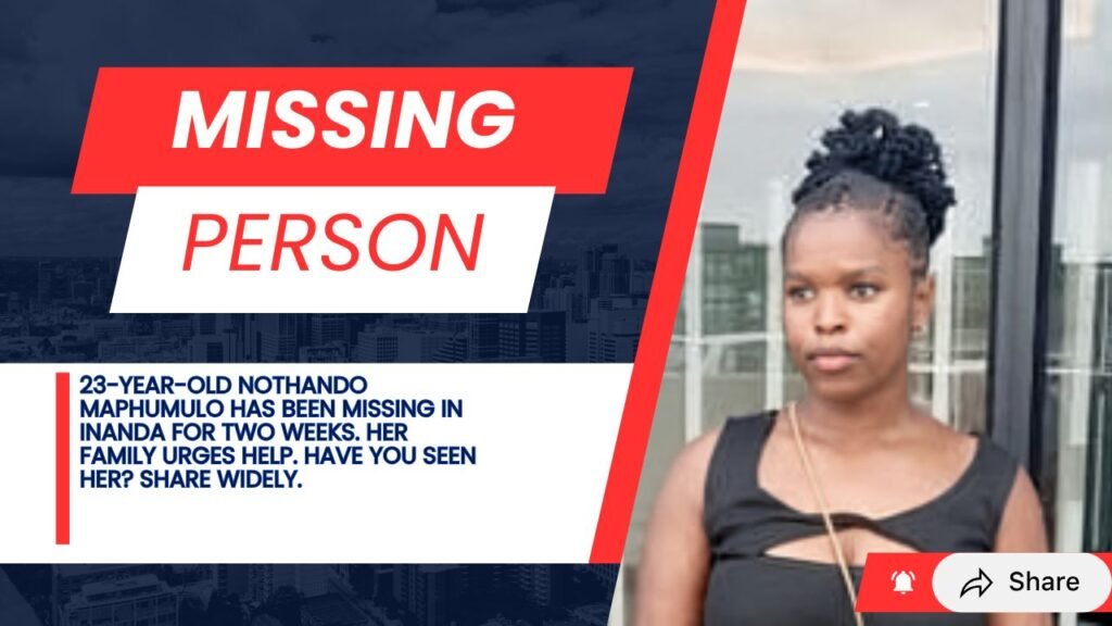 Missing person poster for Nothando Maphumulo, last seen in Waterloo, Inanda, KZN